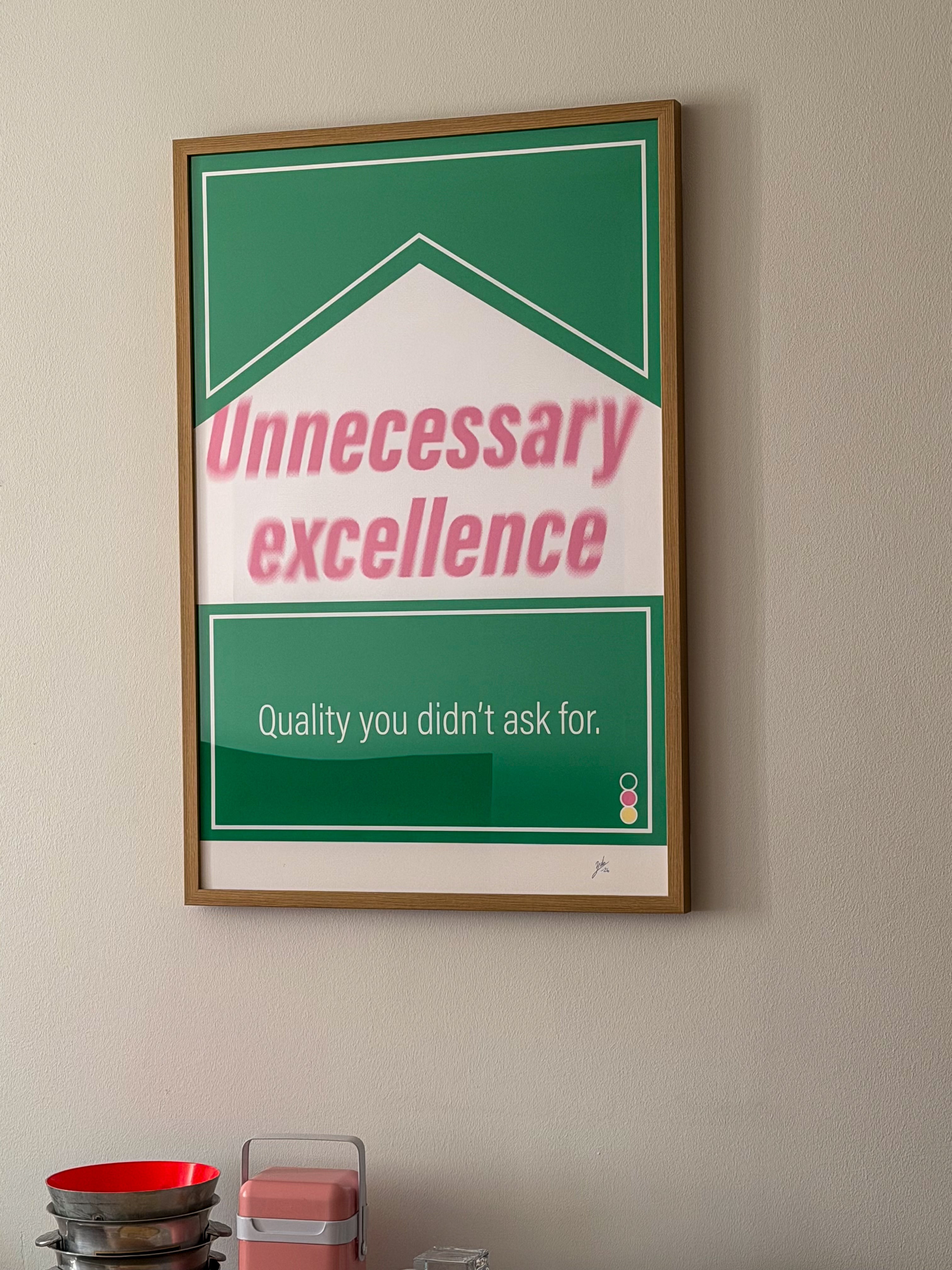 Unnecessary Excellence Poster